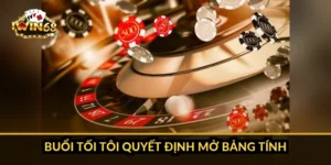 Buổi tối tôi quyết định mở bảng tính